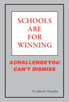 Seller image for Schools Are for Winning a Challenge You Can't Dismiss for sale by -OnTimeBooks-