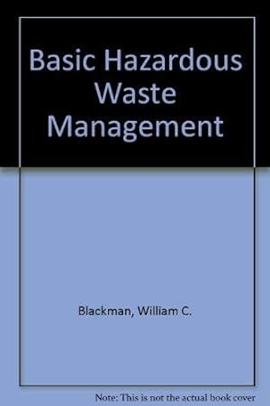 Seller image for Basic Hazardous Waste Management, Third Edition for sale by -OnTimeBooks-