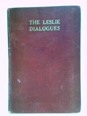 Bild des Verkufers fr The Leslie Dialogues zum Verkauf von World of Rare Books