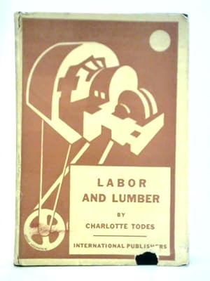 Seller image for Labor and Lumber for sale by World of Rare Books