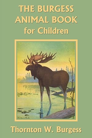 Imagen del vendedor de The Burgess Animal Book for Children (Color Edition) (Yesterday's Classics) a la venta por Redux Books