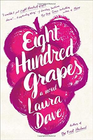 Seller image for Eight Hundred Grapes: A Novel for sale by -OnTimeBooks-