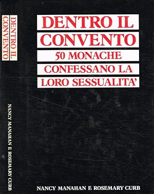 Seller image for Dentro il convento Le monache rompono il silenzio for sale by Biblioteca di Babele