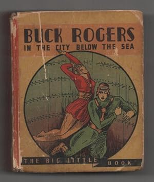 Seller image for Buck Rogers in the City Below the Sea by Calkins Nowlan, BLB 765 for sale by Heartwood Books and Art