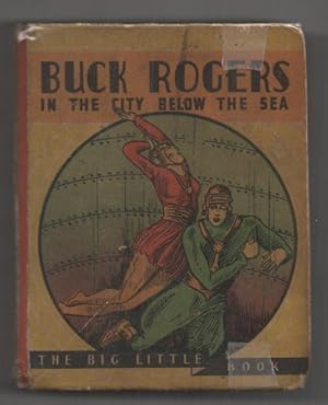 Imagen del vendedor de Buck Rogers in the City Below the Sea by Nolan, Big Little Book #765 a la venta por Heartwood Books and Art