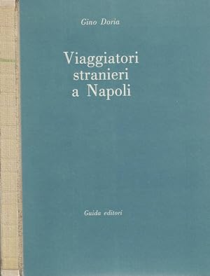 Bild des Verkufers fr Viaggiatori stranieri a Napoli zum Verkauf von Biblioteca di Babele