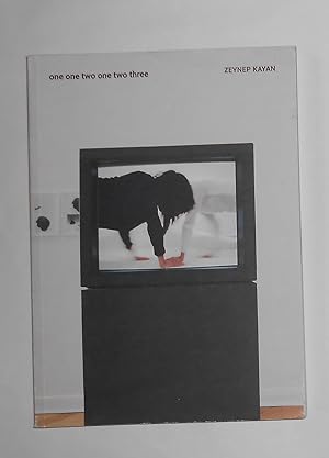 Seller image for Zeynep Kayan - One One Two One Two Three (Zilberman Gallery, Berlin 22 February - 23 April 2022) for sale by David Bunnett Books