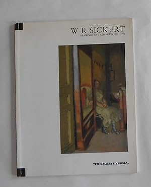 Image du vendeur pour W R Sickert - Drawings and Paintings 1890 - 1942 (Tate Liverpool 21 March 1989 - 4 February 1990) mis en vente par David Bunnett Books