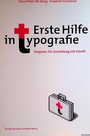Seller image for Erste Hilfe in Typografie: Ratgeber fr Gestaltung und Umgang mit Schrift for sale by Klondyke
