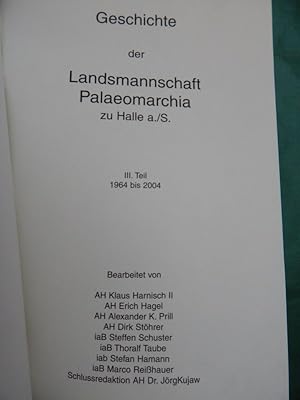 Geschichte der Landsmannschaft Palaeomarchia zu Halle a./S. - III. Teil: 1964 bis 2004