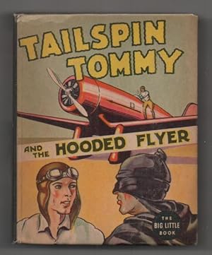 Imagen del vendedor de Tailspin Tommy and the Hooded Flyer, Hal Forrest, Big Little Book 1423 a la venta por Heartwood Books and Art