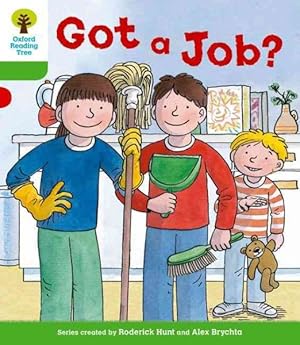 Image du vendeur pour Oxford Reading Tree: Level 2 More a Decode and Develop Got a Job? mis en vente par GreatBookPrices