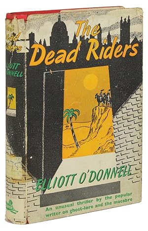 Seller image for THE DEAD RIDERS for sale by Currey, L.W. Inc. ABAA/ILAB