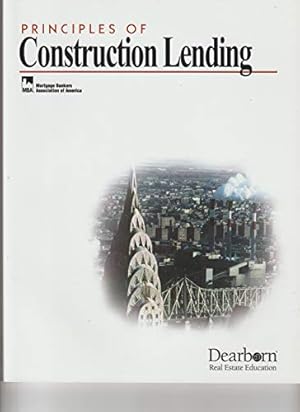 Image du vendeur pour Principles of Construction Lending mis en vente par ICTBooks