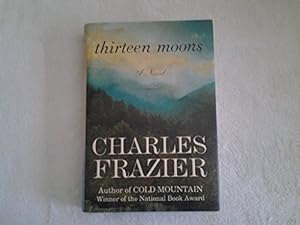 Bild des Verkufers fr Thirteen Moons: A Novel zum Verkauf von ICTBooks