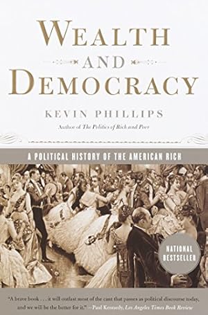 Seller image for Wealth and Democracy: A Political History of the American Rich for sale by ICTBooks