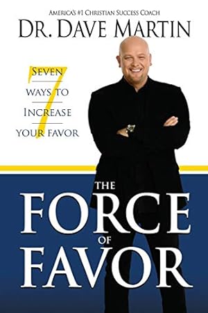 Immagine del venditore per Force of Favor: 7 Ways to Increase Your Favor venduto da ICTBooks