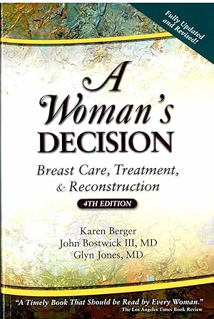 Immagine del venditore per A Woman's Decision: Breast Care, Treatment & Reconstruction, Fourth Edition venduto da ICTBooks