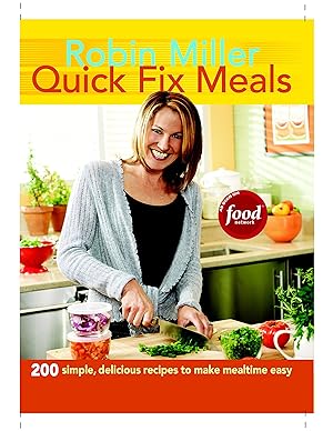 Seller image for Quick Fix Meals: 200 Simple, Delicious Recipes to Make Mealtime Eas for sale by ICTBooks