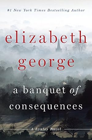 Seller image for A Banquet of Consequences: A Lynley Novel for sale by ICTBooks