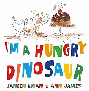 Seller image for I'm a Hungry Dinosaur for sale by ICTBooks