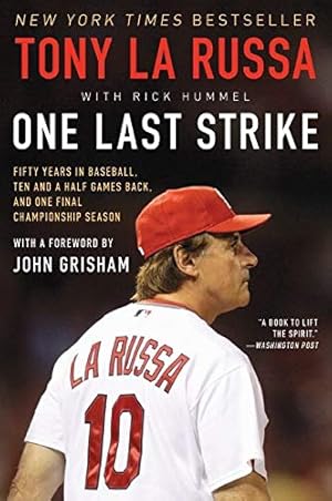 Seller image for One Last Strike: Fifty Years in Baseball, Ten and a Half Games Back, and One Final Championship Season for sale by ICTBooks