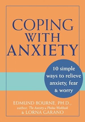 Immagine del venditore per Coping with Anxiety: 10 Simple Ways to Relieve Anxiety, Fear & Worry venduto da ICTBooks