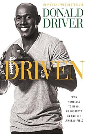 Seller image for Driven: From Homeless to Hero, My Journeys On and Off Lambeau Field for sale by ICTBooks