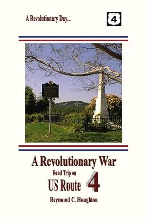 Seller image for A Revolutionary War Road Trip on US Route 4 for sale by ICTBooks