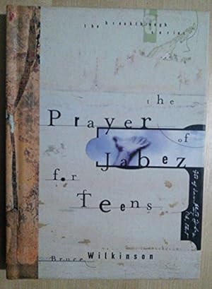 Seller image for The Prayer of Jabez for Teens (Breakthrough Series) for sale by ICTBooks