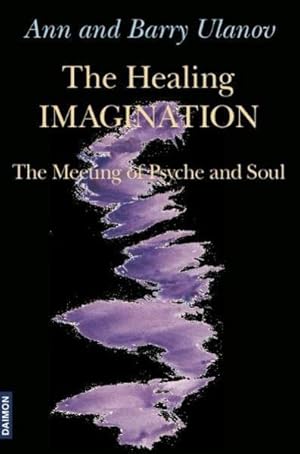 Image du vendeur pour Healing Imagination: The Meeting of Psyche and Soul mis en vente par ICTBooks