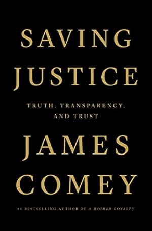 Seller image for Saving Justice: Truth, Transparency, and Trust for sale by ICTBooks