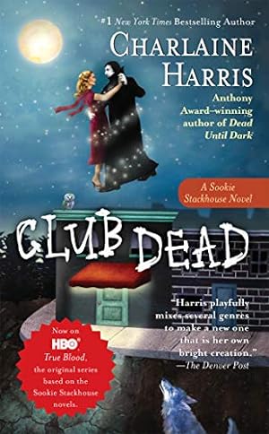 Seller image for Club Dead (Sookie Stackhouse/True Blood, Book 3) for sale by ICTBooks