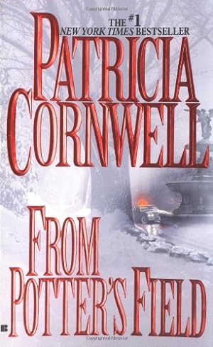 Seller image for From Potter's Field (Kay Scarpetta) for sale by ICTBooks