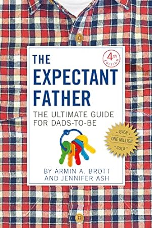 Seller image for The Expectant Father: The Ultimate Guide for Dads-to-Be (The New Father, 12) for sale by ICTBooks