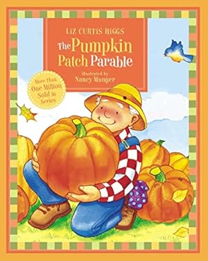 Imagen del vendedor de The Pumpkin Patch Parable (Parable Series) a la venta por ICTBooks