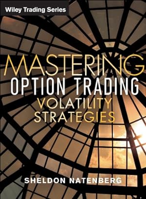 Bild des Verkufers fr Mastering Option Trading Volatility Strategies zum Verkauf von ICTBooks