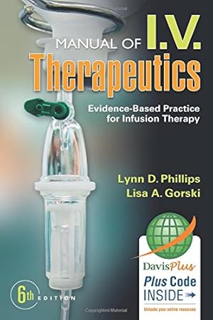 Seller image for Phillips's Manual of I.V. Therapeutics: Evidence-Based Practice for Infusion Therapy for sale by ICTBooks