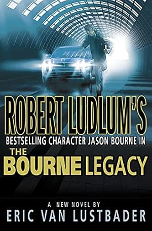 Seller image for Robert Ludlum's The Bourne Legacy for sale by ICTBooks