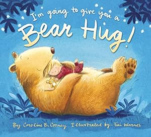 Imagen del vendedor de I'm Going to Give You a Bear Hug! a la venta por ICTBooks