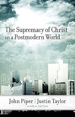 Seller image for The Supremacy of Christ in a Postmodern World for sale by ICTBooks