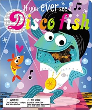 Seller image for If You Ever See a Disco Fish for sale by ICTBooks