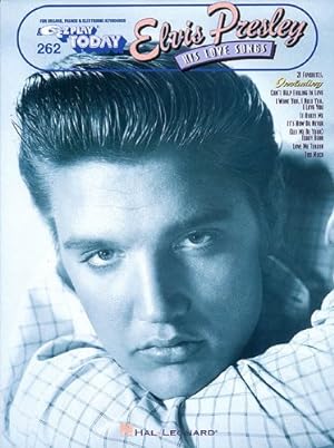 Seller image for Elvis Presley - His Love Songs: E-Z Play Today Volume 262 for sale by ICTBooks