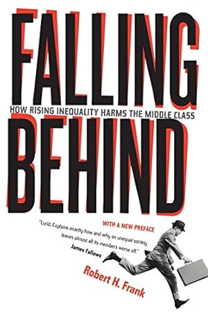 Seller image for Falling Behind: How Rising Inequality Harms the Middle Class (Volume 4) (Wildavsky Forum Series) for sale by ICTBooks