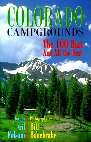 Imagen del vendedor de Colorado Campgrounds: The 100 Best and All the Rest a la venta por ICTBooks