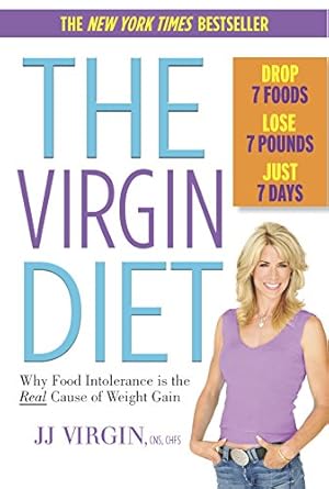 Seller image for The Virgin Diet: Drop 7 Foods, Lose 7 Pounds, Just 7 Days for sale by ICTBooks