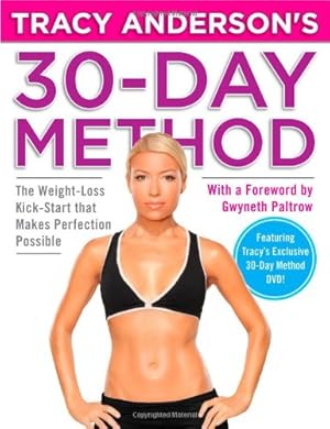 Image du vendeur pour Tracy Anderson's 30-Day Method: The Weight-Loss Kick-Start that Makes Perfection Possible mis en vente par ICTBooks