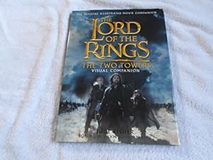 Seller image for The Two Towers Visual Companion: The Official Illustrated Movie Companion (The Lord of the Rings) for sale by ICTBooks