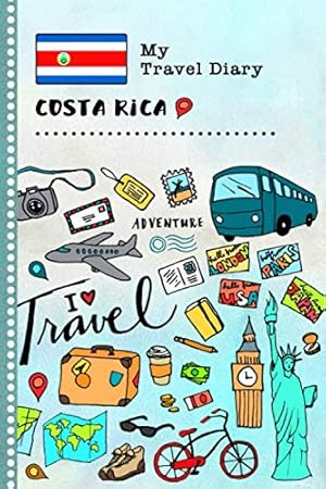 Seller image for Costa Rica My Travel Diary: Kids Guided Journey Log Book 6x9 - Record Tracker Book For Writing, Sketching, Gratitude Prompt - Vacation Activities . Journal - Girls Boys Traveling Notebook for sale by ICTBooks