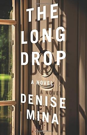 Imagen del vendedor de The Long Drop: A Novel a la venta por ICTBooks
